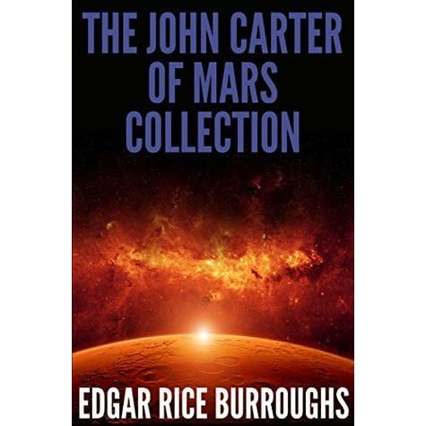 The John Carter Of Mars Collection By Edgar Rice Burroughs
