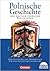 Polnische Geschichte und deutsch-polnische Beziehungen: Darstellungen und Materialien für den Geschichtsunterricht.