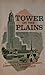 Tower on the Plains: Lincoln's Centennial History 1859-1959