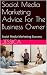 Social Media Marketing Advice For The Business Owner by Jessica