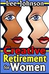 Creative Retirement for Women