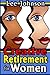 Creative Retirement for Women