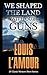 We Shaped the Land with Our Guns: 21 Classic Western Short Stories