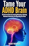 Tame Your ADHD Br...