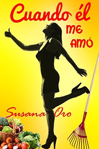 Cuando él me amó (Kindle Edition)