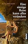 Eine einzige Reise kann alles verändern Eine einzige Reise kann alles verändern