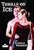 Thrills on Ice