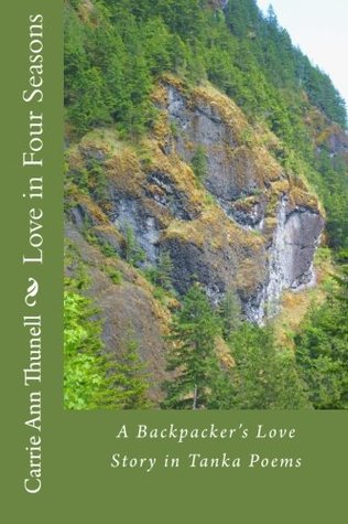 Love in Four Seasons: A Backpacker's Journey in Tanka Poems