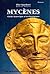 Mycène, Guide historique et archéologique