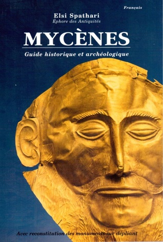 Mycène, Guide historique et archéologique (Paperback)