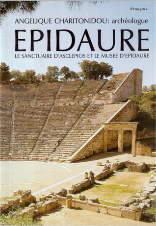 Epidaure, Le Sanctuaire d'Asclepios et le musée d'Epidaure (Paperback)