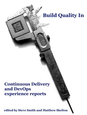Build Quality In: Continuous Delivery and DevOps Experience Reports