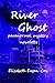 River Ghost: Paranormal Mystery Novelette