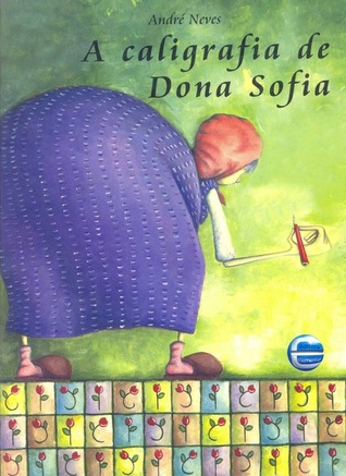 A caligrafia de Dona Sofia