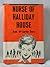 Nurse of Halliday House by Ruth McCarthy Sears