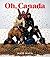 Oh, Canada by Denise Markonish