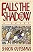 Falls the Shadow by Sharon Kay Penman Falls the Shadow by Sharon Kay Penman