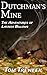 Dutchman's Mine