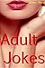 Adult Jokes