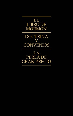 El Libro de Mormón, Doctrina y Convenios, La Perla de Gran Precio