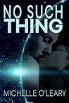 No Such Thing No Such Thing
