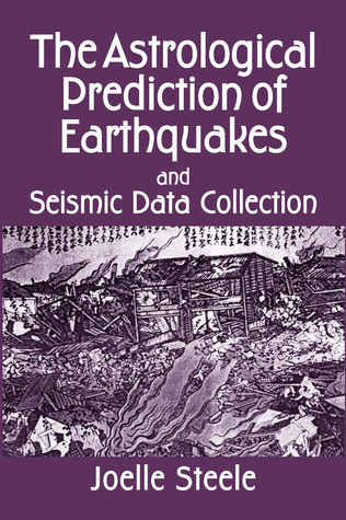 The Astrological Prediction of Earthquakes and Seismic Data Collection (ebook)