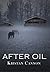 After Oil (The Kingdom of Walden Series, #1)