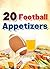Delicious Football Recipes by Hannie P. Scott