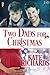 Two Dads for Christmas (1Ni...