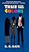 True Colors (Colors #3)