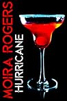 Hurricane by Moira Rogers Hurricane by Moira Rogers