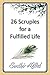 26 Scruples for a Fulfilled Life