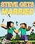Minecraft Steve Gets Married Ft. Herobrine: A Minecraft Novel
