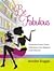Be Fabulous by Jennifer Scoggin