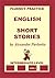 English, Short Stories, Intermediate Level (English Fluency Practice, Intermediate Level Book 4)