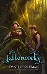 Jabberwocky by Daniel  Coleman