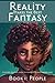 Reality Makes the Best Fantasy (Book 1: People)