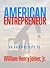 American Entrepreneur: An autobiography of William Henry Joiner, Jr.