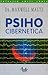 Psiho-cibernetica by Maxwell Maltz