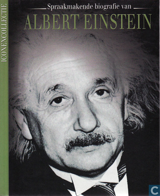 Spraakmakende biografie van Albert Einstein (Iconencollectie, #5)
