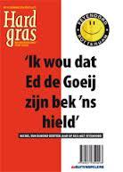 'Ik wou dat Ed de Goeij zijn bek 'ns hield' (Hard Gras, #76)