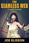 The Seamless Web Part 1: A Legal Comedy