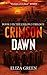 Crimson Dawn by Eliza Green