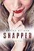 Snapped (The Snapped Novella Series #1)