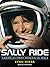 Sally Ride - America's First Woman in Space