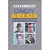 Comedy Greats: A Celebration of Comic Genius Past and Present