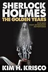Sherlock Holmes: The Golden Years Sherlock Holmes: The Golden Years
