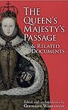 The Queen's Majesty's Passage & Related Documents (Tudor and Stuart Texts, Volume 4)