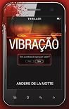 Vibração by Anders de la Motte