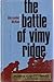 The Battle of Vimy Ridge
